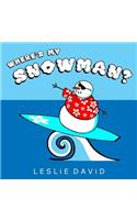 Where's My Snowman?: (English)