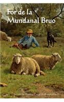 For de La Mundanal Bruo: Far from the Madding Crowd (Esperanto Edition)