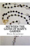 Between the Gates of Mary's Garden