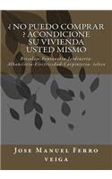 ¿ No puedo comprar ? Acondicione su vivienda usted mismo