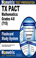 TX Pact Mathematics: Grades 4-8 (715) Flashcard Study System