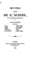 Oeuvres choisies de E. Scribe - Tome III