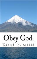 Obey God.