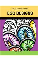 Adult Coloring Book: Egg Designs