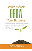 Write a Book Grow Your Business