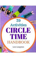 Circle Time Handbook: 39 Best Ever Group Activities