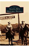 Santa Fe's Historic Hotels
