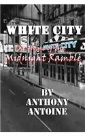 White City: The Home of the Midnight Ramble