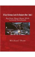 20 Easy Christmas Carols For Beginners Oboe - Book 1: Big Note Sheet Music With Lettered Noteheads(1 20 Easy Christmas Carols for Beginners Oboe)