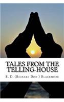 Tales from the Telling-House