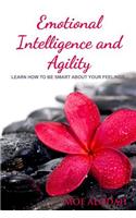 Emotional Intelligence and Agility