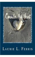 Consider His Heart