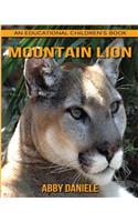 Mountain Lion! An Educational Children's Book about Mountain Lion with Fun Facts & Photos