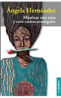 Masticar una rosa