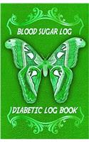 Diabetic Log Book Blood Sugar Log: Diabetic Tracker Food Journal Diabetic Log; Portable Blood Sugar Log; Daily Readings for Day - Before & After for Breakfast, Lunch , Dinner, Snacks; W