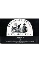 The Slave Trade and Its Abolition