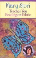 Mary Stori Teaches You Beading On Fabric Dvd