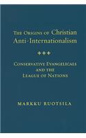 Origins of Christian Anti Internatio Hb