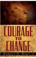 Courage to Change