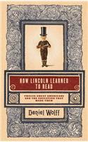 How Lincoln Learned to Read