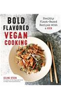 Bold Flavored Vegan Cooking