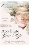 Accelerate Your Mojo