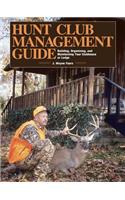 Hunt Club Management Guide