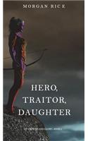 Hero, Traitor, Daughter (Of Crowns and Glory-Book 6): (6 Of Crowns and Glory)