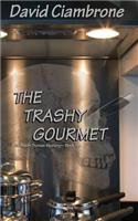 The Trashy Gourmet