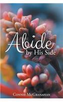 Abide by His Side
