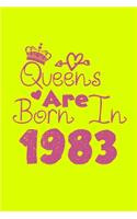 Queens Are Born In 1983 Notebook