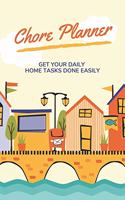 Chore Planner Weekly Home Tasks Organizer