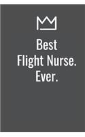 Best Flight Nurse. Ever.