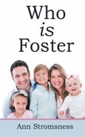 Who Is Foster