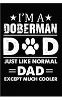 Best Dobermann Dad Ever: Blank Lined Journal for Dog Lovers, Dog Mom, Dog Dad and Pet Owners