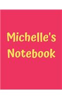 Michelle's Notebook: Pink Cover, College Ruled, 100 Sheets, 8.5" x 11" (Letter Size), White Paper(21 Women's Custom Names)