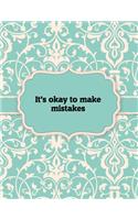 It's okay to make mistakes, Notebook