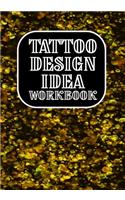 Tattoo Design Idea Workbook