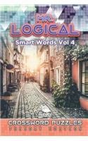Mr. Logical Smart Words Vol 4: Crossword Puzzles Tuesday Edition
