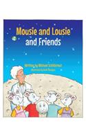 Mousie and Lousie and Friends