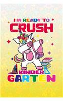 Im Ready To Crush Kindergarten
