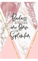 Badass Bitches Are Born In September