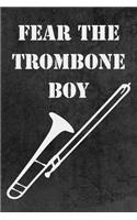 Fear The Trombone Boy