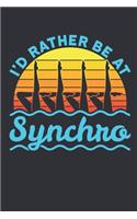 I'd Rather Be At Synchro: Synchronized Swimming Journal, Blank Paperback Notebook For Synchronized Swimmer To Write In, 150 pages, college ruled
