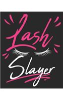 Lash Slayer: Makeup Artist Beauty Junkie Guru Lover Glam Composition Notebook 100 College Ruled Pages Journal Diary