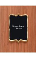 Notary Public Record: Public Journal O f Notary Records - Entry Logbook for Notorial Acts records and Events Log - Notary Receipt Book