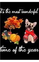 It's The Most Wonderful Time of The Year: It's The Most Wonderful Time of The Year French Bulldog Journal/Notebook Blank Lined Ruled 6x9 100 Pages