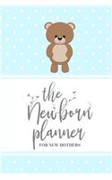 The Newborn Planner - For New Mothers