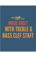 Music Sheet with Treble And Bass Clef Staff
