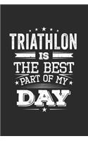 Triathlon Is The Best Part Of My Day